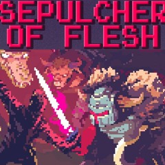 Sepulcher Of Flesh
