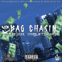 RG Feat. JayLuckk x Spank Nitti James - Bag Chasin (Prod. Paupa)