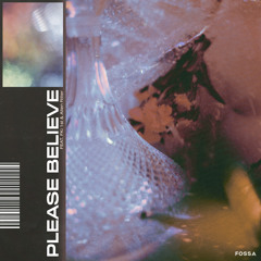 Please Believe feat. FKi 1st & Allen Ritter