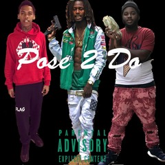 "Pose 2 Do"  Yung Flag x Kool K