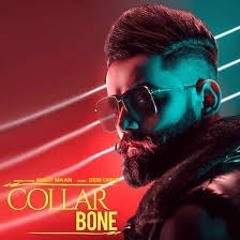 Collar Bone (Amrit Maan) - Reproduced TBM