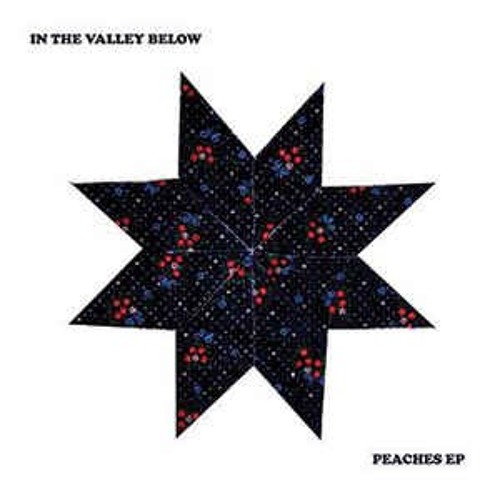 Stream "PEACHES" by In The Valley Below by Eric Pinales Listen online