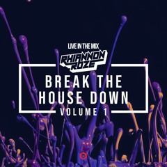 Break The House Down Vol. 1 :: House & Bass (DJ Mix)