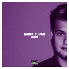 Jerome - Mark Cuban [Prod. OP]