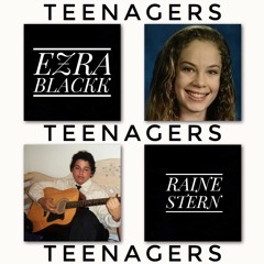 TEENAGERS Feat. Raine Stern