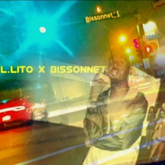 L.Lito x Bissonnet [prod. Sahara]