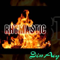 Diss Acy Final - Rhymastic (Instrumental)