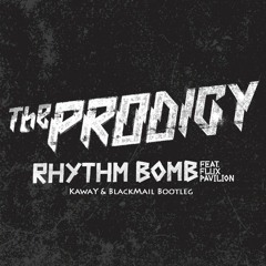 The Prodigy - Rhythm Bomb (KawaY, BlackMail Bootleg)