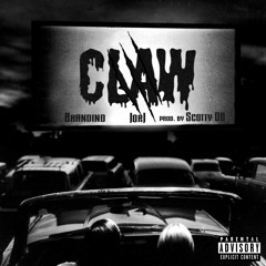 CLAW W/ BRANDINO [PROD. BY SCOTTY OD]