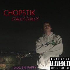 chilly chilly (prod. BIG PAPPY)