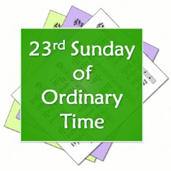 23rd Sunday in Ordinary Time Year B 2018 September 9th
