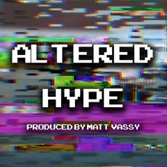 Altered Hype (EDM)