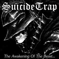 SuicideTrap Vol.2: The Awakening Of The Beast...