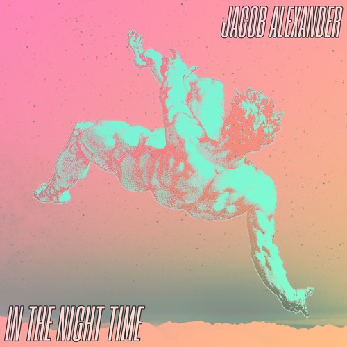 Jacob Alexander - In The Night Time