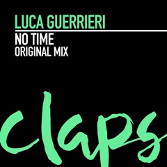 Luca Guerrieri - No Time (Original Mix)