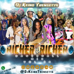 DEC 2018 DANCEHALL MIX "RICHER & RICHER" VOL 34 FT ALKALINE, VYBZ KARTEL, GOVANA, JAFRASS & MORE