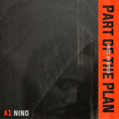 A1 Nino - Part Of The Plan