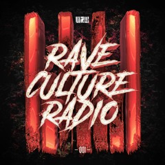 W&W - Rave Culture Radio 001