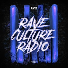 W&W - Rave Culture Radio 003
