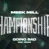 Meek Mill Going Bad Feat Drake Official Audio Mp3