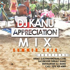 Dj Kanu - Appreciaton Mix (Summer 2018))