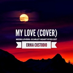 My Love - Lee Hi English Translated Cover (Moon Lovers: Scarlet Heart Ryeo OST)