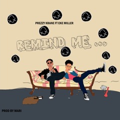 Remind Me (Feat. Eké Miller)