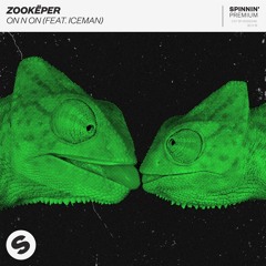 Zookëper - On N On (feat. Iceman) [OUT NOW]