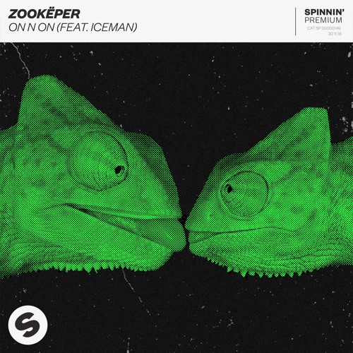 Zookëper - On N On (feat. Iceman) [OUT NOW]