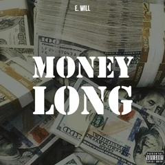 Money Long