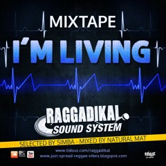I'M LIVING Mixtape By Raggadikal Sound (2018)