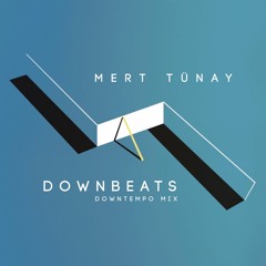 DownBeats - Electronica & Downtempo Mix