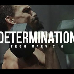 DETERMINATION -Marvis M