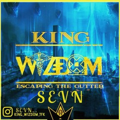 King Wizdom X NTISCAL - Escaping The Gutter