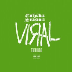 Viral ft. A1 (Prod. by Chuck Kennedy)