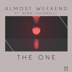 Almost Weekend ft. Nino Lucarelli - The One