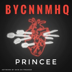 BYCNNMHQ - Princee AKA H.T