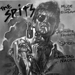 The Spits - Müde Und Einsam (Fromm und Hoeflich Bootleg)