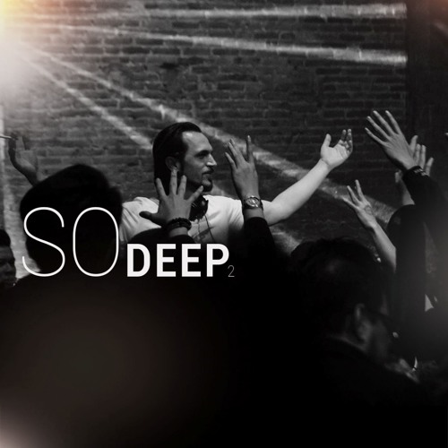 SO Deep 2 - AHMET KILIC