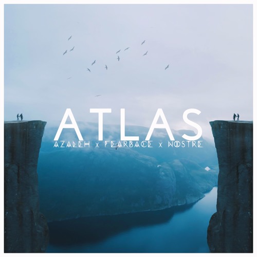 Azaleh x Fearbace x Nostre - Atlas