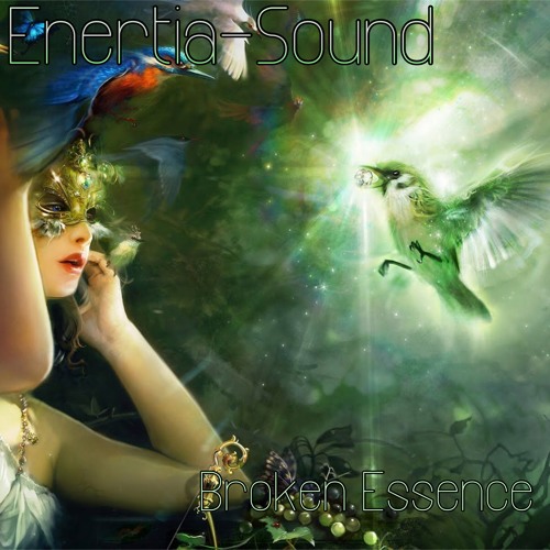 Enertia - Sound Broken Essence Mix