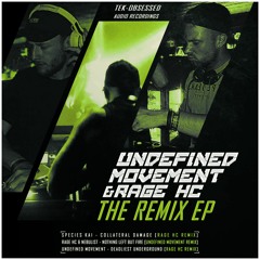 Undefined Movement - Deadliest Underground (RAGE HC Remix)