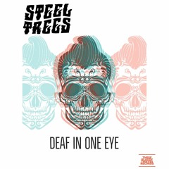 DEAF IN ONE EYE