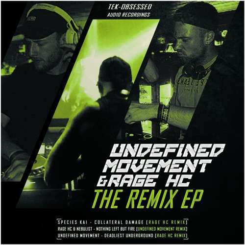 Undefined Movement & RAGE HC: The Remix EP