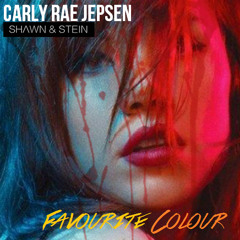 Carly Rae Jepsen - Favourite Colour (Shawn & Stein Remix)