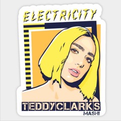 Silk City, Dua Lipa & Edson Pride - Electricity ( Teddy Clarks Mash! )