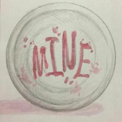 Mine (Rough Mix)