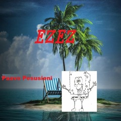 EZEZ (prod. by D.A. Doman)