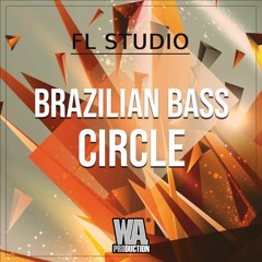 Brazilian Bass Circle | FL Studio Template (+ Samples, Stems & Sylenth1 / Spire / Massive Presets)