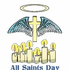 All Saints Day Year B 2018 November 1st